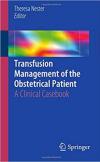 couverture du livre : Transfusion Management of the Obstetrical Patient: A Clinical Casebook